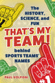 Book cover of: That's My Team!. By: Paul Volponi