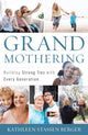 Book cover of: Grandmothering. By: Kathleen Stassen Berger