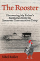 Book cover of: Rooster. By: Sibel Roller
