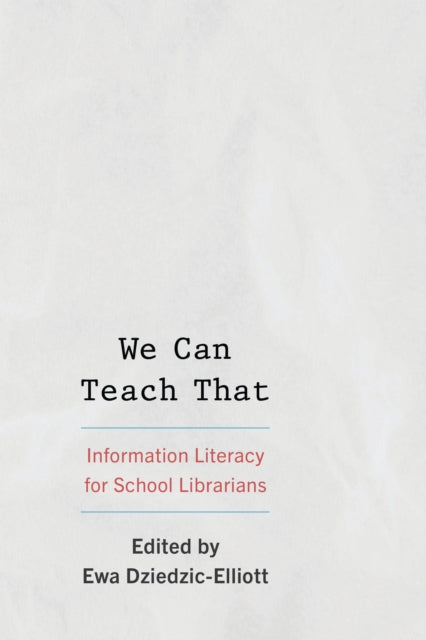 Book cover of: We Can Teach That. By: Ewa Dziedzic-Elliott