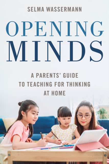 Book cover of: Opening Minds. By: Selma Wassermann