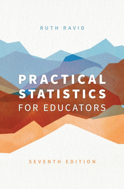 Book cover of: Practical Statistics for Educators. By: Ruth Ravid