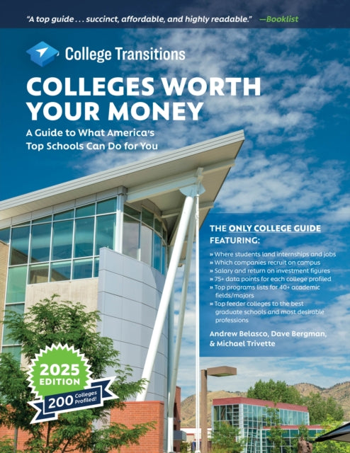 Book cover of: Colleges Worth Your Money. By: Andrew Belasco