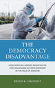Book cover of: Democracy Disadvantage. By: Brian K. Grodsky