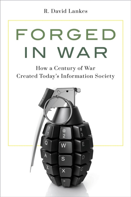 Book cover of: Forged in War. By: R. David Lankes