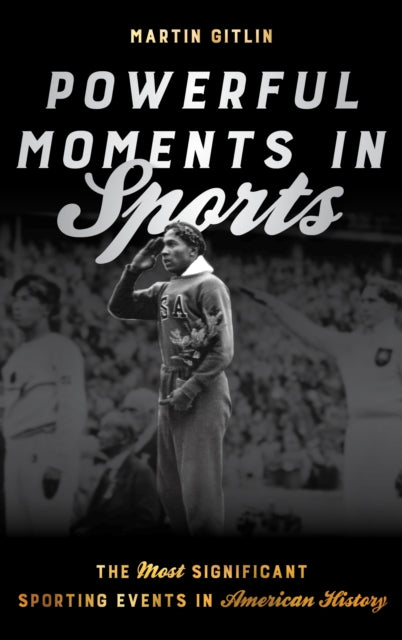 Book cover of: Powerful Moments in Sports. By: Martin Gitlin