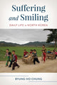 Book cover of: Suffering and Smiling. By: Byung-Ho Chung