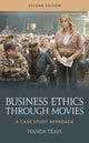 Book cover of: Business Ethics through Movies. By: Wanda Teays