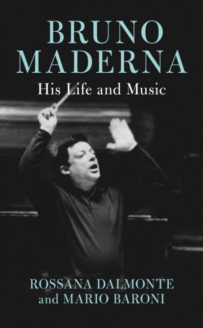 Book cover of: Bruno Maderna. By: Rossana Dalmonte