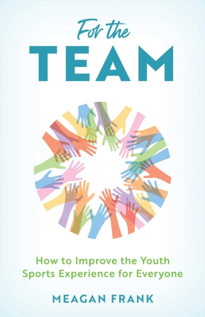 Book cover of: For the Team. By: Meagan Frank