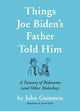 Book cover of: Things Joe Biden's Father Told Him. By: John Guinness