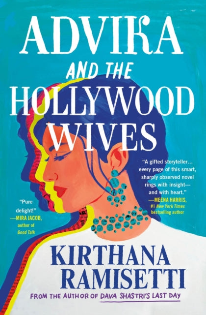Book cover of: Advika and the Hollywood Wives. By: Kirthana Ramisetti