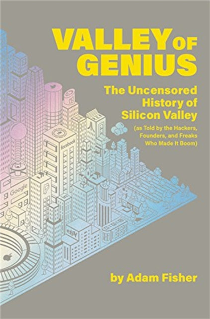 Book cover of: Valley of Genius. By: Adam Fisher