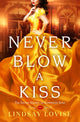 Book cover of: Never Blow a Kiss