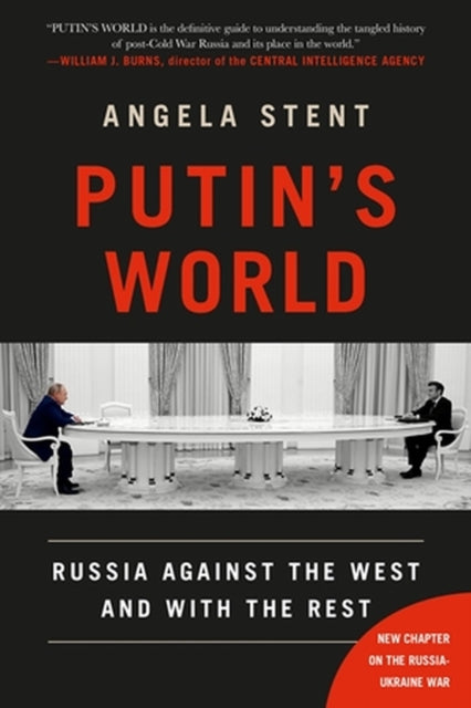 Book cover of: Putin's World. By: Angela Stent