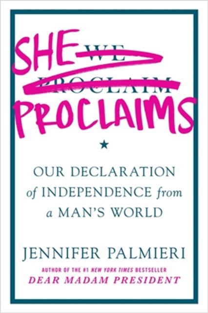 Book cover of: She Proclaims. By: Jennifer Palmieri