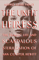 Book cover of: The Unfit Heiress. By: Audrey Clare Farley