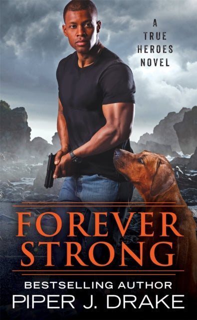 Book cover of: Forever Strong. By: Piper J. Drake