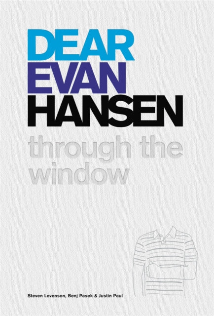 Book cover of: Dear Evan Hansen. By: Steven Levenson