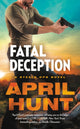 Book cover of: Fatal Deception. By: April Hunt