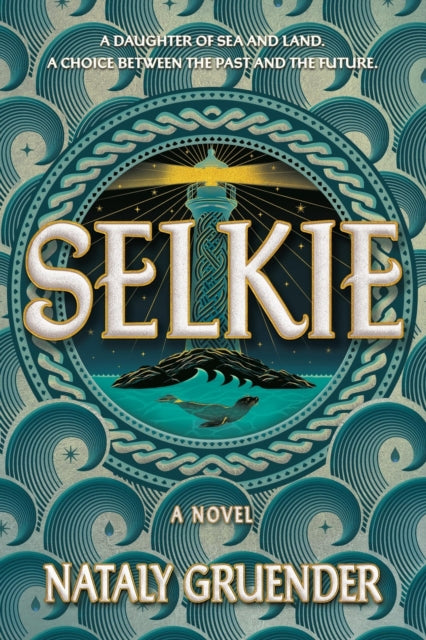 Book cover of: Selkie. By: Nataly Gruender