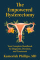 Book cover of: The Empowered Hysterectomy