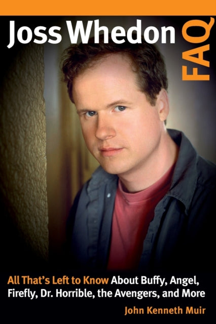 Joss Whedon FAQ