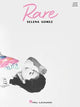 Book cover of: Selena Gomez - Rare. By: Selena Gomez