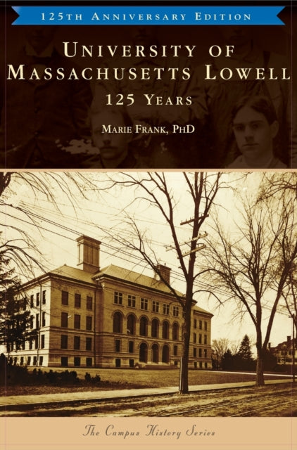 Book cover of: University of Massachusetts Lowell. By: Marie Frank