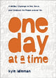 Book cover of: One Day at a Time – A 60–Day Challenge to See, Serve, and Celebrate the People around You. By: Kyle Idleman