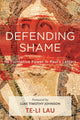 Book cover of: Defending Shame. By: Te-Li Lau