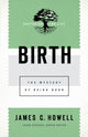 Book cover of: Birth. By: Howell, James C.