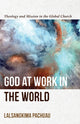 Book cover of: God at Work in the World – Theology and Mission in the Global Church. By: Lalsangkima Pachuau