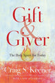 Book cover of: Gift and Giver – The Holy Spirit for Today. By: Craig S. Keener