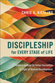 Book cover of: Discipleship for Every Stage of Life – Understanding Christian Formation in Light of Human Development. By: Chris A. Kiesling