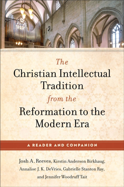 Book cover of: Christian Intellectual Tradition from the Reformation to the Modern Era