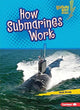 Book cover of: How Submarines Work. By: Walt Brody
