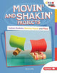 Book cover of: Movin' and Shakin' Projects. By: Rebecca Felix