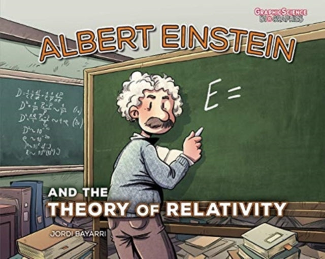Book cover of: Albert Einstein and the Theory of Relativity. By: Jordi Bayarri