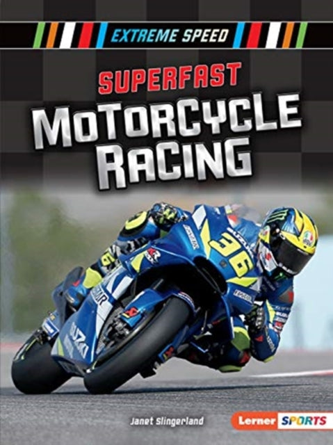 Book cover of: Superfast Motorcycle Racing. By: Janet Slingerland