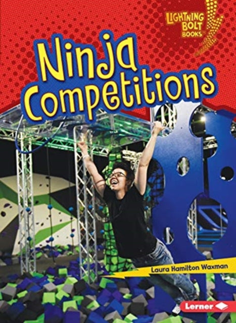 Book cover of: Ninja Competitions. By: Laura Hamilton Waxman