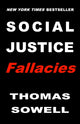 Book cover of: Social Justice Fallacies. By: Thomas Sowell