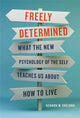 Book cover of: Freely Determined. By: Kennon M. Sheldon