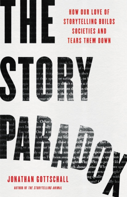 Book cover of: The Story Paradox. By: Jonathan Gottschall