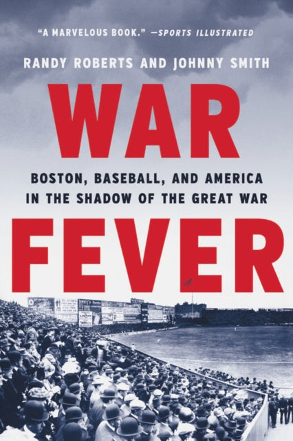Book cover of: War Fever. By: Randy Roberts