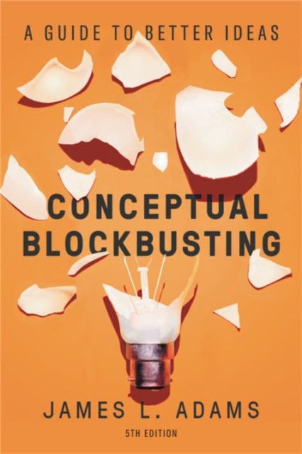 Book cover of: Conceptual Blockbusting (Fifth Edition). By: Adams, James L.