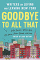 Book cover of: Goodbye to All That (Revised Edition). By: Sari Botton