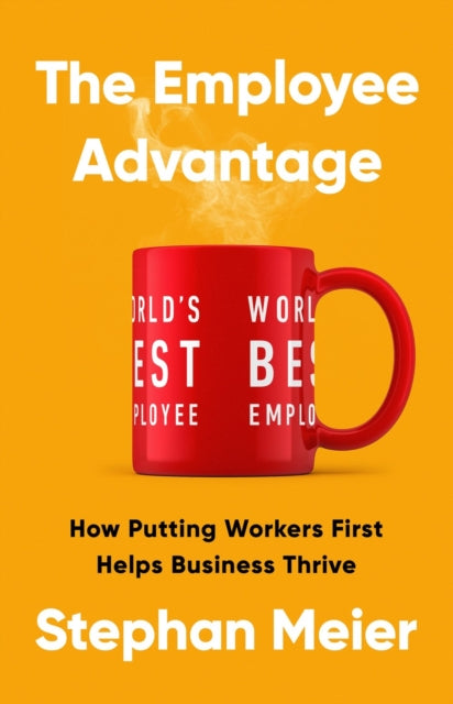 Book cover of: The Employee Advantage
