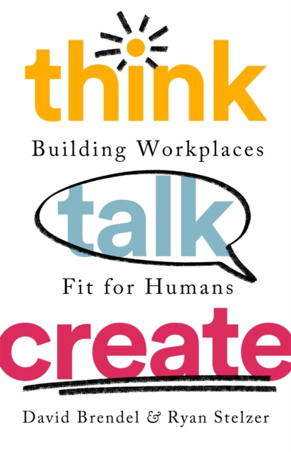 Book cover of: Think Talk Create. By: David Brendel