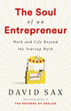 Book cover of: The Soul of an Entrepreneur. By: David Sax